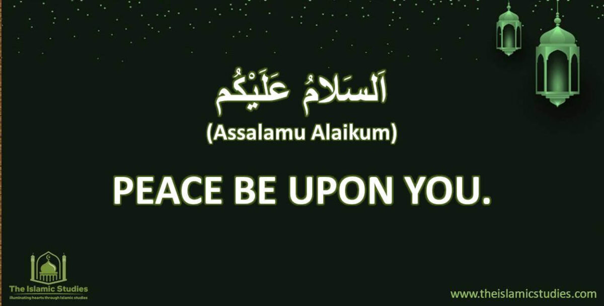 Meaning of Assalamu Alaikum